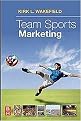 Team Sports Marketing (Paperback)