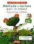 M�thode de lecture pour la maison