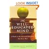 The Well-Educated Mind: A Guide to the Classical Education You Never had