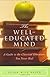 The Well-Educated Mind
