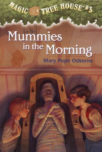 By Mary Pope Osborne Mummies in the Morning (Magic Tree House, No. 3) [Paperback]