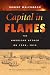 Book Capital in Flames: The American Attack on York, 1813