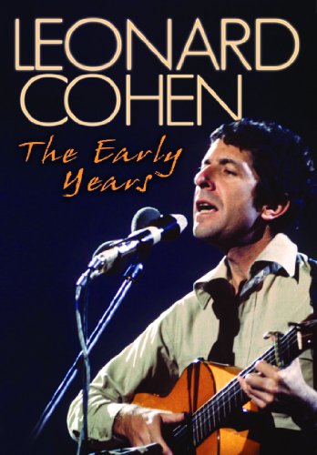 Leonard Cohen: The Early Years