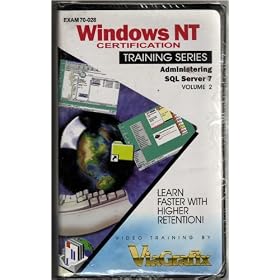 Exam 70-028: Windows NT Certification Training Series - Administering SQL Server 7 Volume 2