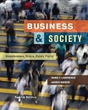 Business and Society: Stakeholders, Ethics, Public Policy