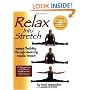 Relax into Stretch : Instant Flexibility Through Mastering Muscle Tension