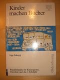 Produkt-Bild: Kinder machen B&uuml;cher: Praxisbeispiele f&uuml;r Kindergarten, Vorschule und das 1. Schuljahr.