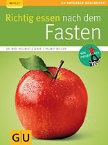 Richtig essen nach dem Fasten (GU Ratgeber Gesundheit)