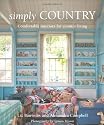 Simply Country: Creating Comfortable Style for Cottage Living