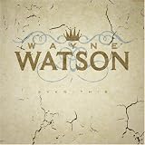 Wayne Watson lyrics