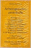 Produkt-Bild: Arbeitsgerichtsprotokolle der Richterin und der Richter Klaus Feser, Arbeitsgericht Frankfurt, Dr Heinz Kamphausen, Landesarbeitsgericht Frankfurt, ... Wegener, Arbeitsgericht Wiesbaden