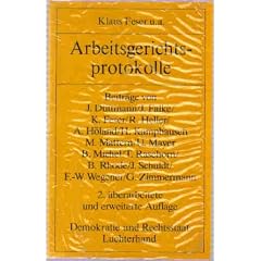 Arbeitsgerichtsprotokolle der Richterin und der Richter Klaus Feser, Arbeitsgericht Frankfurt, Dr Heinz Kamphausen, Landesarbeitsgericht Frankfurt, ... Wegener, Arbeitsgericht Wiesbaden