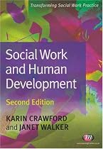 Social Work and Human Development (Transforming Social Work Practice)