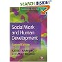 Social Work and Human Development (Transforming Social Work Practice) (Transforming Social Work Practice)