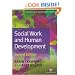 Social Work and Human Development (Transforming Social Work Practice)