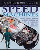 The inside & out guide to speed machines