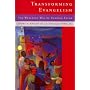 Transforming Evangelilsm: The Wesleyan Way of Sharing Faith