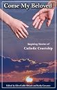 Come My Beloved