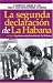 Book La segunda declaracion de La Habana :  con la primera declaracion de La Habana