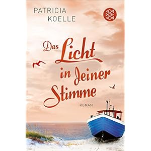 Das Licht in deiner Stimme: Roman (Ostsee Trilogie 2)