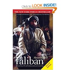 Taliban: Militant Islam, Oil and Fundamentalism in Central Asia, Second Edition