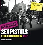 Sids Norwegian romance - Sex Pistols Exiled to Trondheim 1977