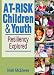 At-Risk Children & Youth: Resiliency Explored