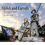 Shiloh and Corinth: Sentinels of Stone