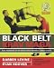 Black Belt Krav Maga: Elite Techniques of the World's Most Powerful Combat System