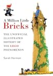 A Million Little Bricks: The Unoffici...
