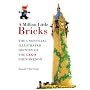 A Million Little Bricks: The Unofficial Illustrate&hellip von Sarah Herman