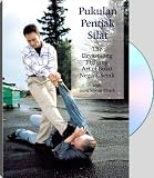Pukulan Pentjak Silat : The Devastating Fighting Art Of Bukti Negara-Serak
