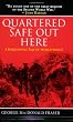 Quartered Safe Out There