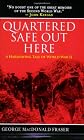 Quartered Safe Out Here