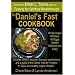 The Daniel's Fast Cookbook