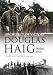 Architect of Victory: Douglas Haig