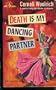 Death is My Dancing Partner