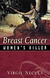 Breast Cancer: Women's Killer