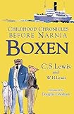 Boxen : childhood chronicles before Narnia