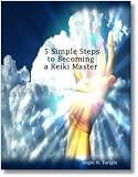 5 Simpe Steps to Becoming a Reiki Master