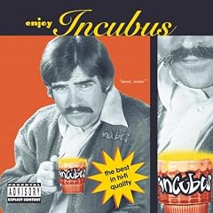 Enjoy Incubus (6 Tracks)