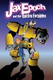 Jax Epoch And The Quicken Forbidden Volume 1: Borrowed Magic (v. 1)