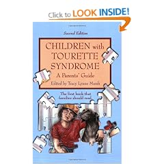 Children with Tourette Syndrome: A Parents' Guide
