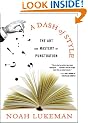 A Dash of Style: The Art and Mastery of Punctuation