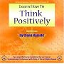 Learn How to Think Positively