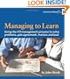 Managing to Learn: Using the A3 Management Process