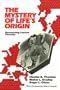The Mystery of Life's Origin: Reassessing Current Theories