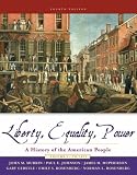 Liberty, Equality, and Power: A History of the American People, Volume I: to 1877 (with CD-ROM, American Journey Online, and InfoTrac)