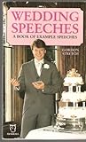 Wedding speeches : (example speeches for bride's father, groom, best man and others)