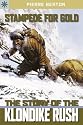 Sterling Point Books: Stampede for Gold: The Story of the Klondike Rush